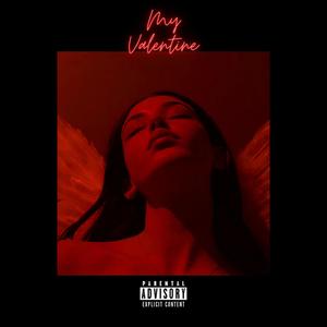 MY VALENTINE (Explicit)