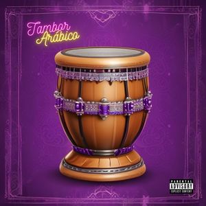 Tambor Arábico (Explicit)