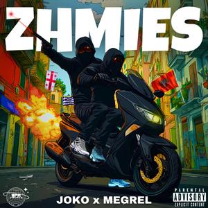 ZHMIES (feat. Joko) (Explicit)