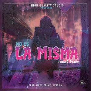 No Es las Misma (Explicit)