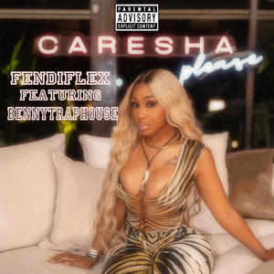 Caresha (feat. BennyTrapHouse) (Explicit)