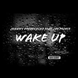 Wake Up (feat. Jay Prince)