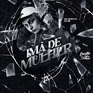 Imã de Mulher (Explicit)