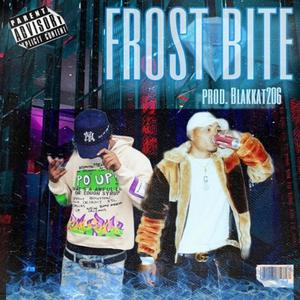 FrostBite (feat. BallinHardJu) [Explicit]