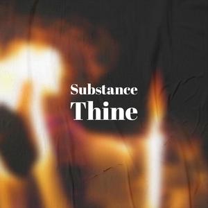 Substance Thine