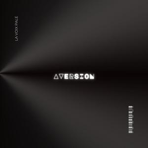 Aversion (Explicit)