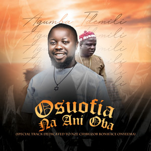 Osuofia Na Ani Oba (A Special Dedication to NZE CHIBUZOR BONIFACE ONYEEMA)