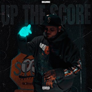 Up The Score (Explicit)