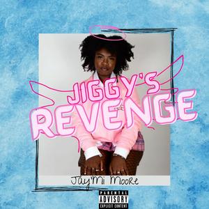 Jiggy's Revenge (Explicit)