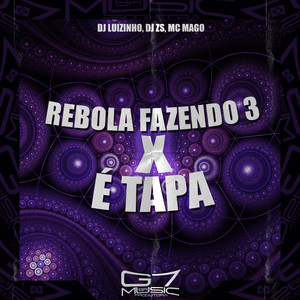 Rebola Fazendo 3 X É Tapa (Explicit)