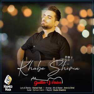 Khabe Shirin (Guitar Version)