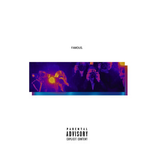 famous (Explicit)