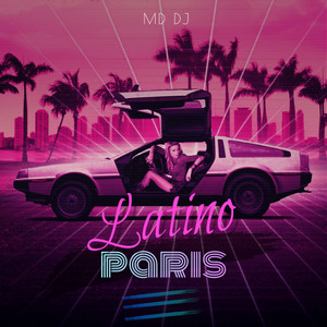 Paris Latino (MD Dj Remixes)