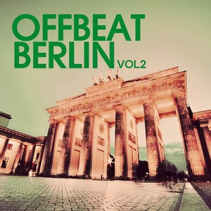 Offbeat Berlin, Vol. 2 (Explicit)