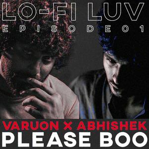 Please Boo (feat. Abhishek TJ)