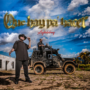 Que Hay Pá Hacer (Explicit)