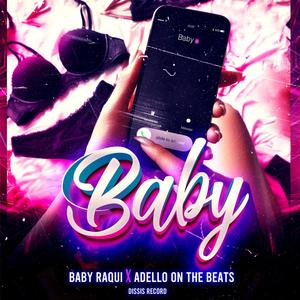 Baby (feat. Baby Raqui) (Explicit)