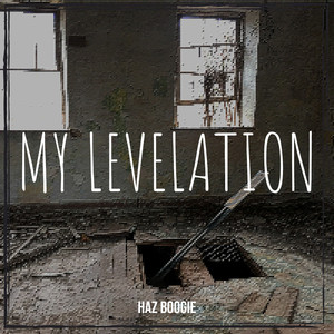 My Levelation (Explicit)