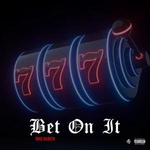 Bet On It (Explicit)