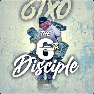 The 6th Desciple (Explicit)