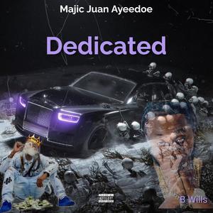 Dedicated (feat. B. Wills) (Explicit)