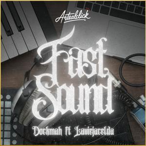 Fast sound (feat. Laviejacelda) (Explicit)