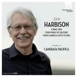 John Harbison: String Trio; Four Songs of Solitude; Songs America Loves to Sing