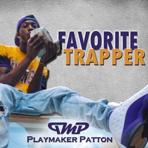 Favorite Trapper (Explicit)