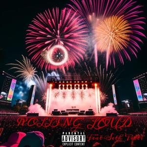 Rolling Loud (feat. Seth Petti) (Explicit)