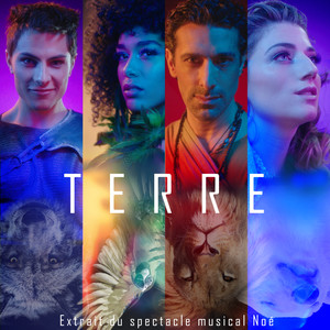 Terre (Extrait du spectacle musical "NOÉ")