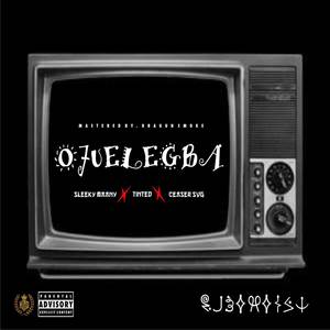 Ojuelegba (Explicit)