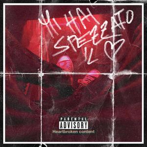 Mi hai spezzato il cuore