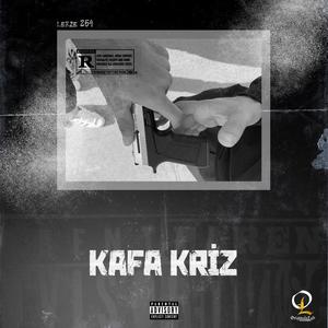 Kafa Kriz (Explicit)