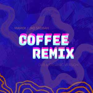 Coffee Lullaby (Jad Sabbah Remix)