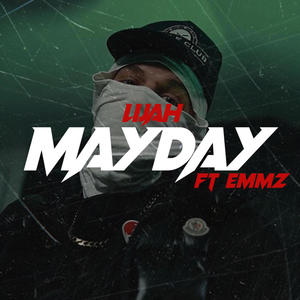 MAYDAY (feat. Emmz) [Explicit]