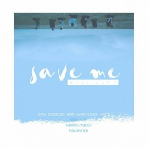 【BTS】Save me