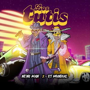 Los Tutis(feat. Rt Mundial) (Explicit)
