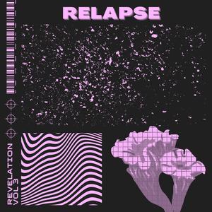 Relapse (Explicit)