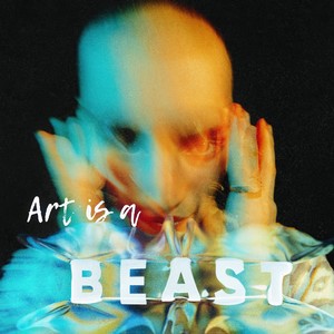 Art is a BEAST (Explicit)