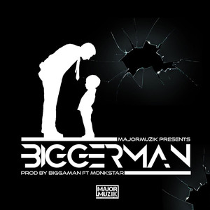 Biggerman