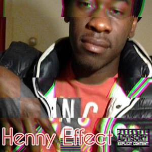 Henny Effect (Explicit)