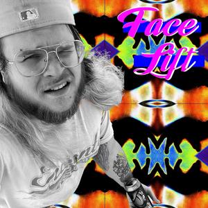 Face Lift (Explicit)