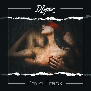 I'm a Freak (Explicit)