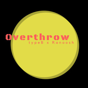 Overthrow (Explicit)