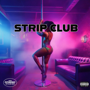 Strip Club (Explicit)