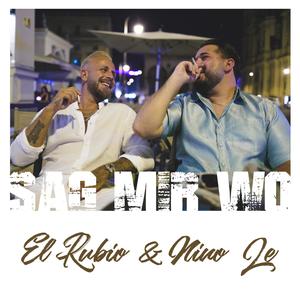 Sag mir wo (feat. El Rubio) [Explicit]