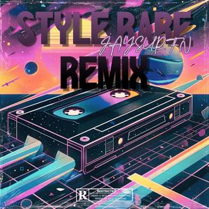 STYLE RARE (Remix|Explicit)
