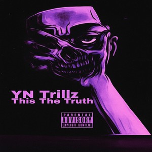 This The Truth (Explicit)