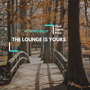 The Lounge Is Yours