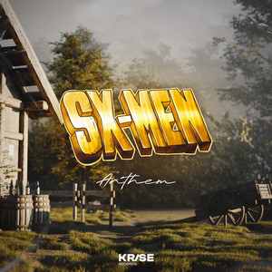 SX-Men Anthem (Explicit)